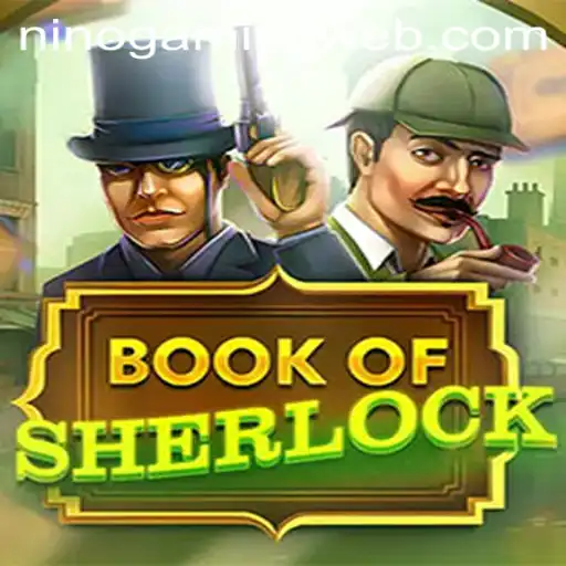 BookOfSherlock: Exploring the World of Detective Mystery with NinoGaming