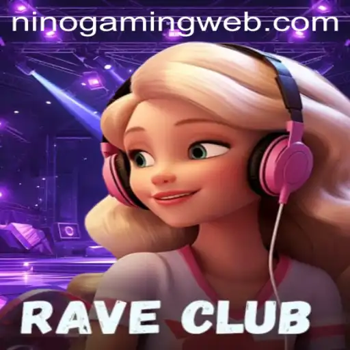 An In-Depth Exploration of RaveClub: The Latest Sensation by NinoGaming