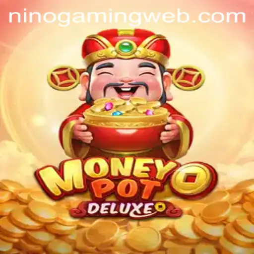 Discover the Thrills of MoneyPotDELUXE with NinoGaming