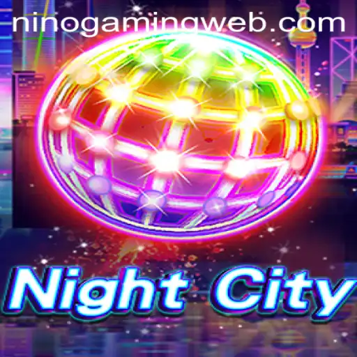 Exploring the Thrilling World of NightCity with NinoGaming